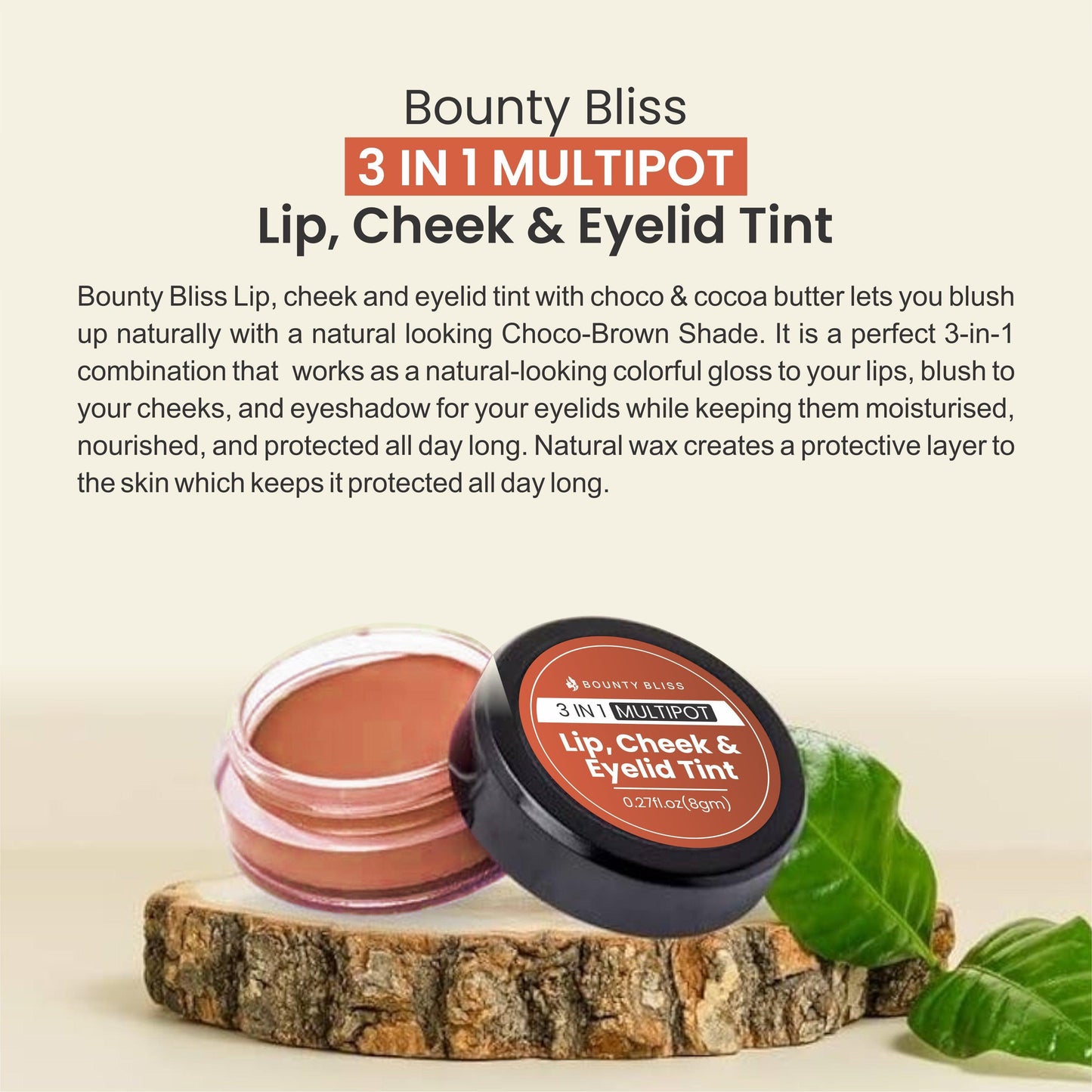 Bounty Bliss Lip, Cheek and Eyelid Tint ( Deep Peach Pink) For Lips & Cheeks Enriched with Natural Fruit Extracts