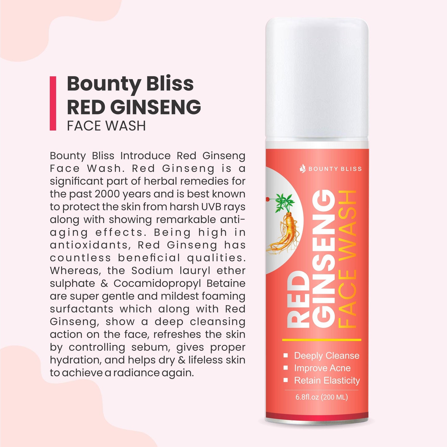 Bounty Bliss Red Ginseng Face Wash All Skin Types Clear, Glowing Skin 100% Vegan Paraben & Sulphates Free For Women & Men - 200ml