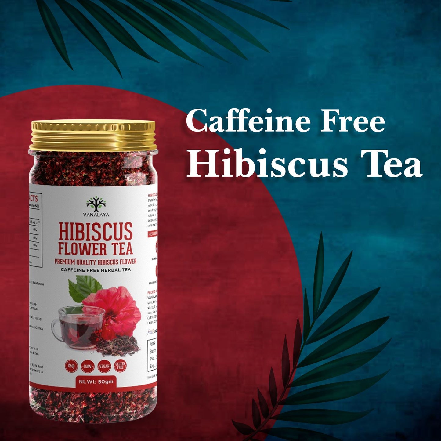 Vanalaya Organic Hibiscus Flower Tea from Sun Dried Hibiscus Petals For weight loss, Reduce Stress 50gm
