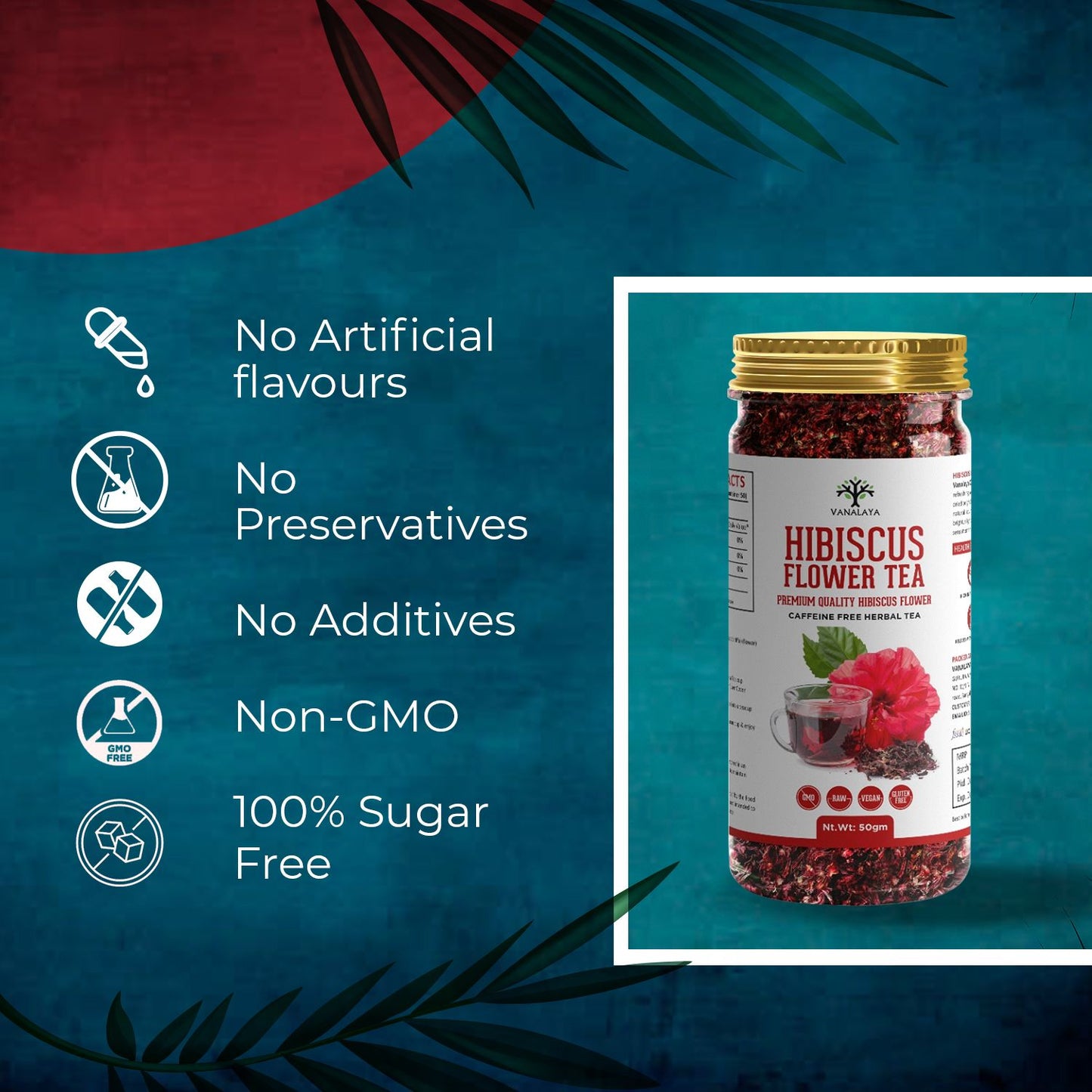 Vanalaya Organic Hibiscus Flower Tea from Sun Dried Hibiscus Petals For weight loss, Reduce Stress 50gm