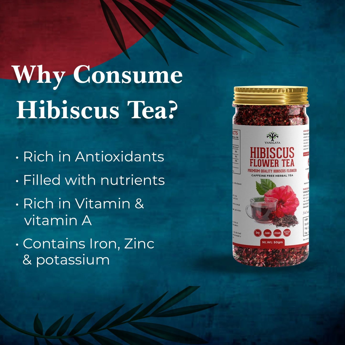 Vanalaya Organic Hibiscus Flower Tea from Sun Dried Hibiscus Petals For weight loss, Reduce Stress 50gm