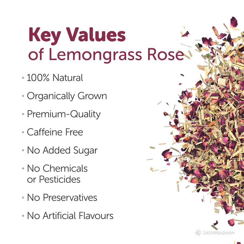Satopradhan Lemongrass Rose Tea 25g - Organic - Sugar-free & Caffeine Free - Loose Leaf Herbal Tea - Supports Weight Loss, Helps with PCOS, High Blood Pressure, Anxiety & Detox - Best Tea for Digestion