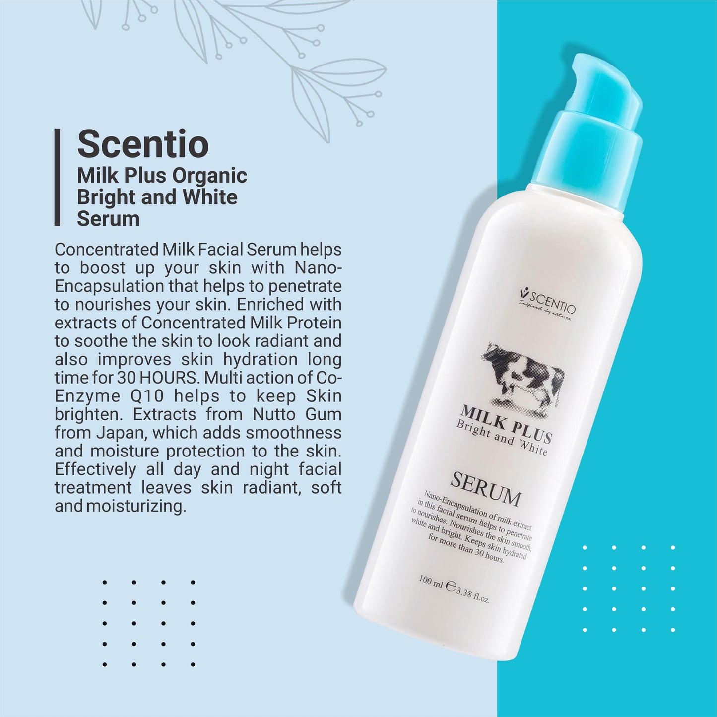 Scentio Milk Plus Organic Bright & White Serum | 30 Hours Hydration – 100ML