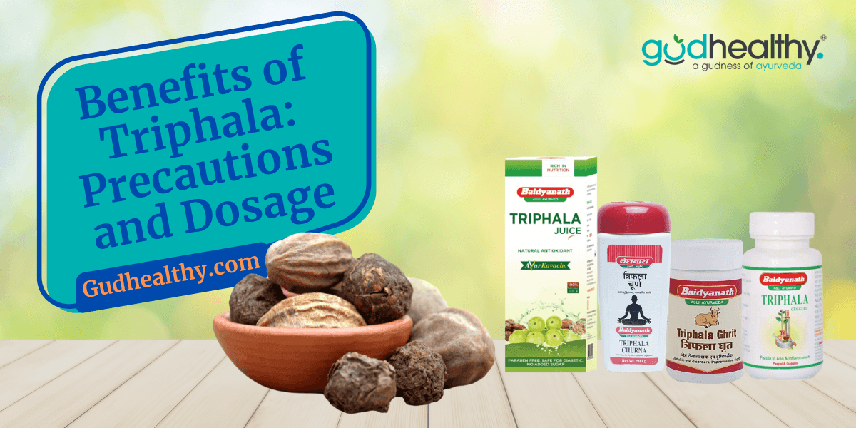 What are the benefits of triphala? Precautions and Dosage