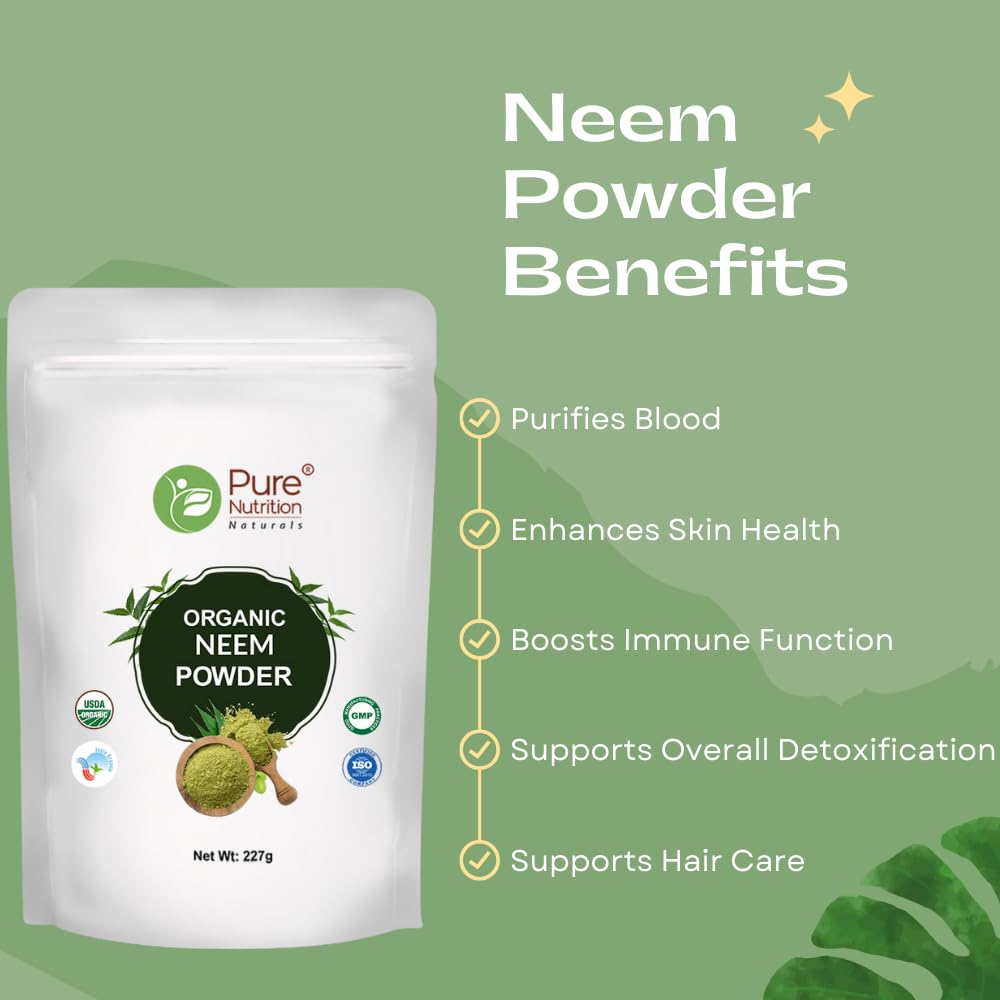 Pure Nutrition Organic Neem Powder - 227g | 100% Pure and Natural | Supports Skin Health, Detoxification, and Immunity