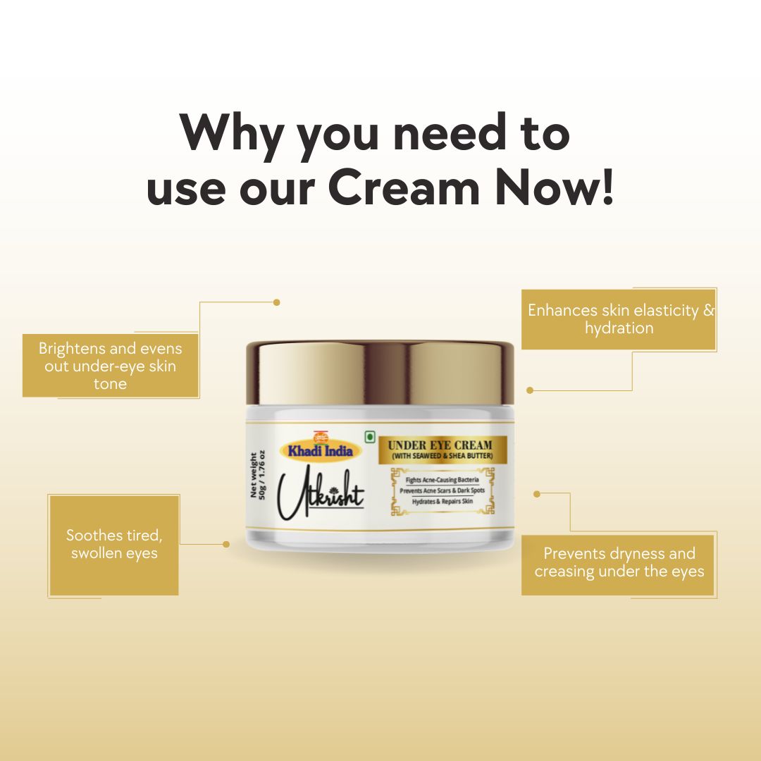 Utkrisht Khadi Pure Under Eye Cream | For Dark Circles, Eye Bags, Fine Lines & Tired Eyes