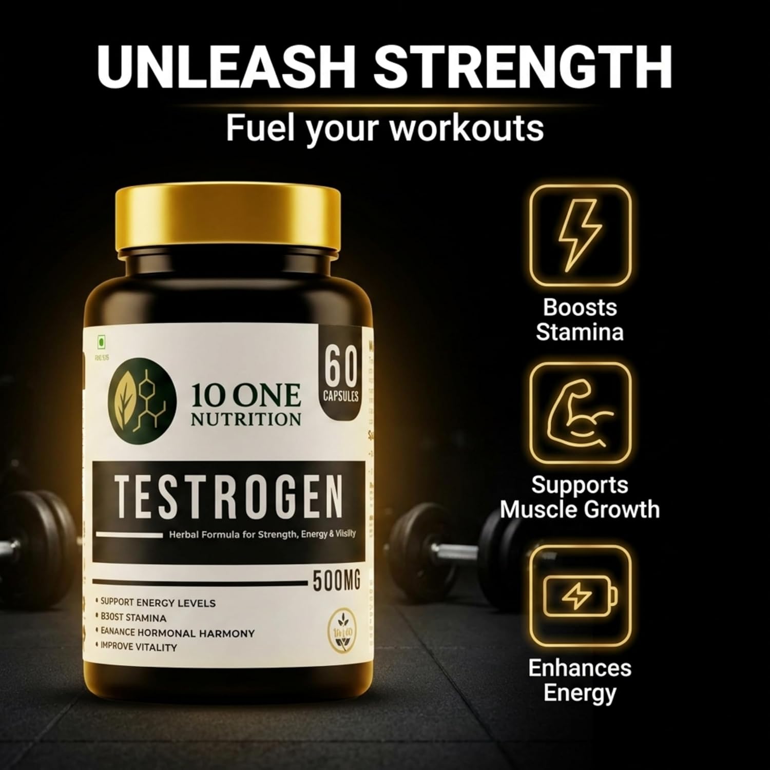 10 One Nutrition Testrogen 500mg (60 Veg Capsules) | For Stamina, Muscle Growth, Strength & Vitality Support