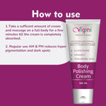 Vigini Natural Actives Skin Lightening Brightening Body Whitening Polishing Cream