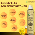 Pure Nutrition Organic Mustard Oil Spray - 200ml | 100% Pure, Natural & Cold-Pressed | Cook Healthy with 10X Less Oil | Ideal for Sautéing & Grilling | Supports Heart Health | Naturally Cholesterol-Free & Rich in Omega-3