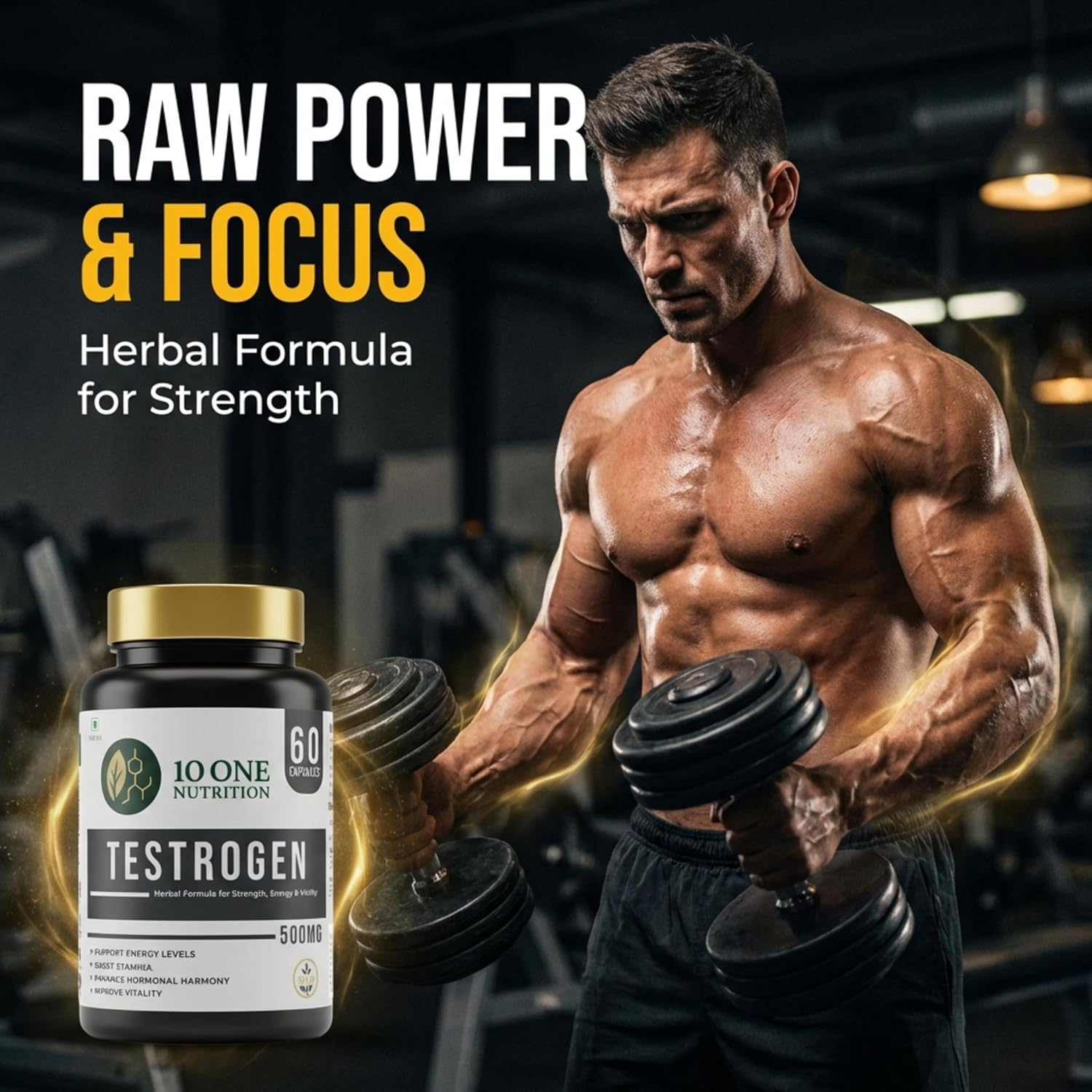 10 One Nutrition Testrogen 500mg (60 Veg Capsules) | For Stamina, Muscle Growth, Strength & Vitality Support