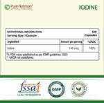 Pure Nutrition Iodine (140 mcg), 120 Veg Capsules | Thyroid Support Supplement for Men & Women | Boosts Metabolism, Energy, Immunity & Mental Clarity | Maintains Healthy Cellular Function