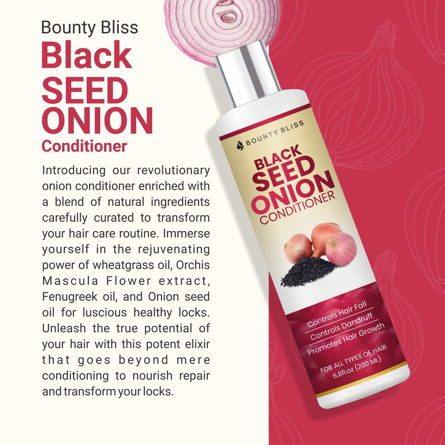 Bounty Bliss Black Seed Onion Conditioner – Strengthening, Nourishing, Hair Growth, Natural Ingredients, Sulfate-Free - 200ml