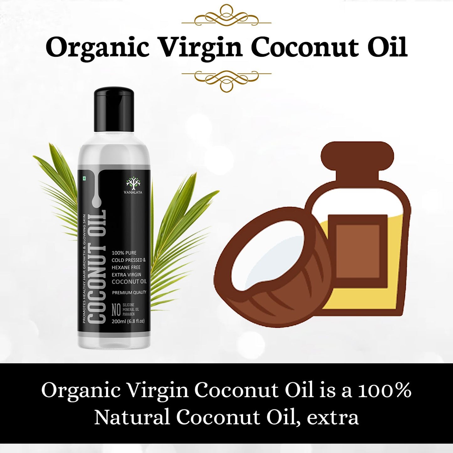 Vanalaya Cold Pressed Virgin Coconut oil Edible oil for Cooking skin Hair and Skin - 200ml