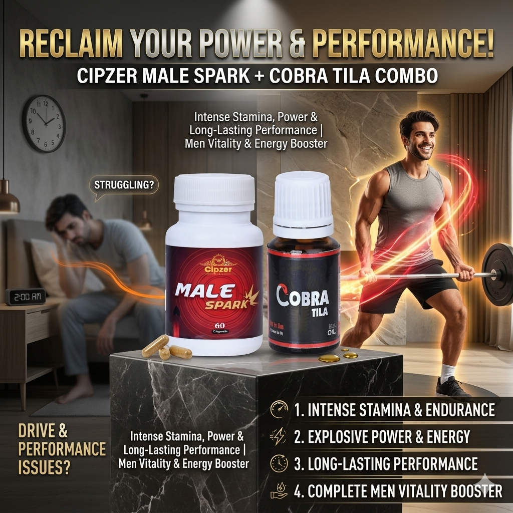 Cipzer Male Spark 60 Capsules + Cobra Tila 10 ML Combo | Intense Stamina, Power & Long-Lasting Performance | Men Vitality & Energy Booster