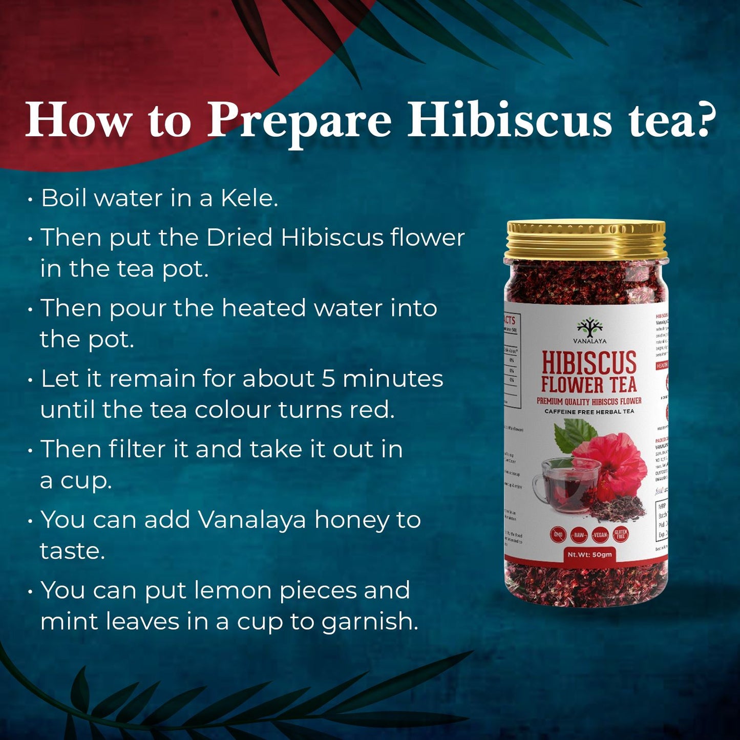 Vanalaya Organic Hibiscus Flower Tea from Sun Dried Hibiscus Petals For weight loss, Reduce Stress 50gm