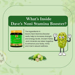The Dave's Noni Stamina Booster (250gm Each)