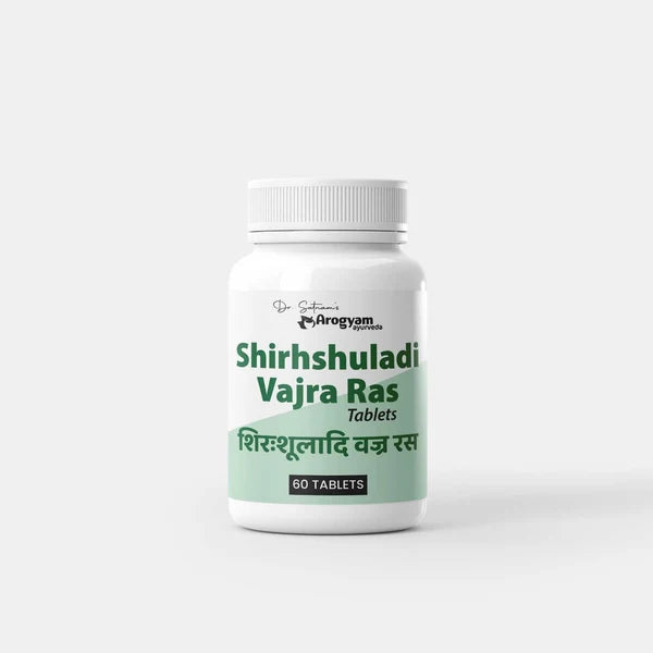 Dr. Satnam’s Arogyam Ayurveda Shirhshuladi Vajra Ras (60 Tablets) | Classical Herbo-Mineral Formulation for Chronic Headaches, Migraines & Sinus Neuralgia