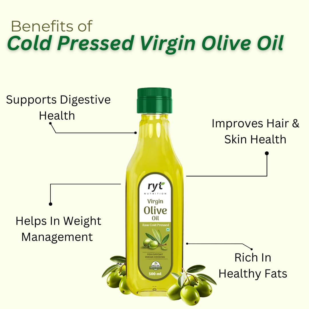 Ryt Nutrition Virgin Olive Oil 500ml | Raw Cold Pressed - 100% Pure & Natural | Low in Saturated Fat | Perfect for Salad, Garnishing, Baking & Sauteing | Rich in Vitamin E & K