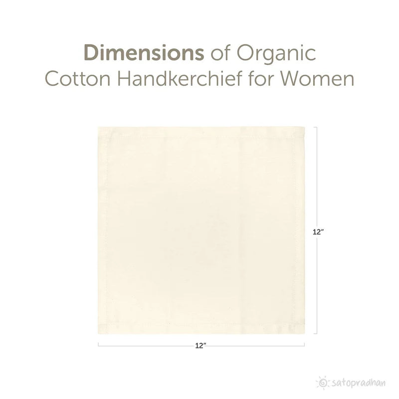 Satopradhan Organic Cotton Handkerchief for Women - Set of 6 - 12”x12”- Cream White - Extra Soft Cotton Hankies for Females/Girls - Sweat Absorbent - High Quality & Eco-Friendly Gift for Loved Ones - Unbleached & undyed