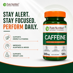 Pure Nutrition Caffeine 200mg – 120 Veg Tablets | Natural Energy Booster for Alertness, Focus & Endurance | Pre-Workout Support, Enhances Mental Clarity & Physical Performance | For Men & Women