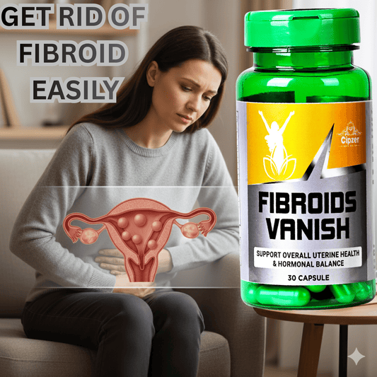 Cipzer Fibroids Vanish 30 Capsules | Natural Herbal Support For Fibroid Relief, Uterine Health & Wellness